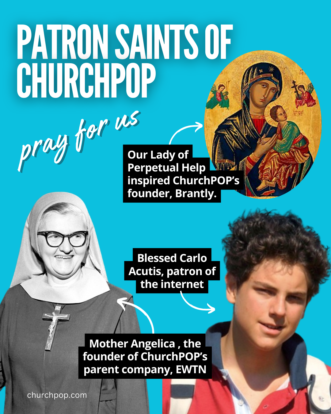 carlo acutis, mother angelica, our lady of perpetual help