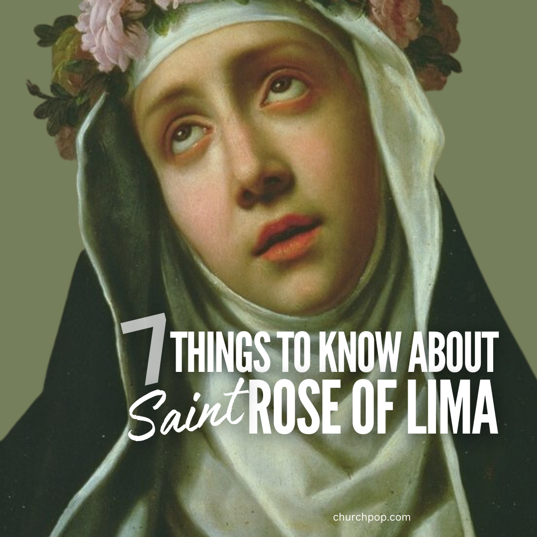 7 Things to Know About the Beautiful St. Rose of Lima, Patron of Latin America