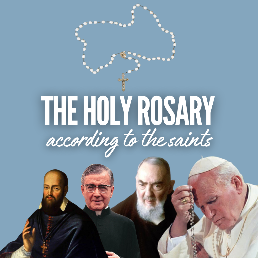 9 Saint Quotes that Reveal the Supernatural Power of the Rosary