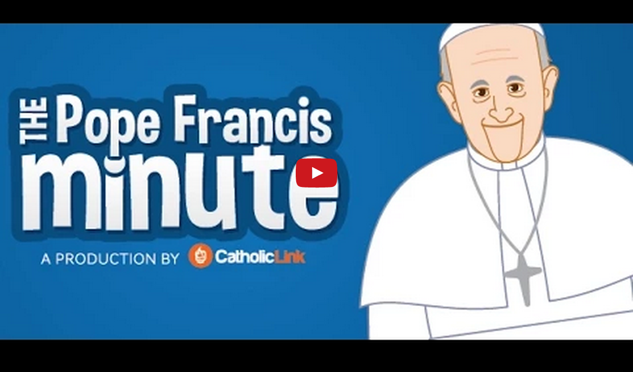 New Animated Series: "The Pope Francis Minute," Episode 1 on the Family