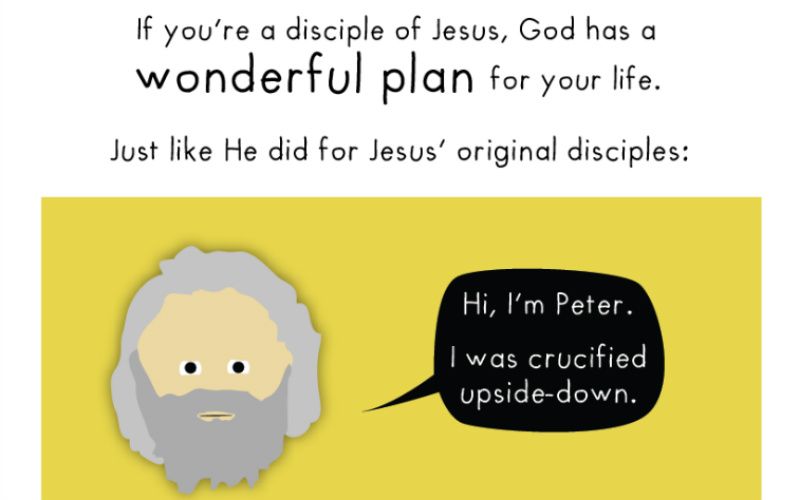 God Has a Wonderful Plan For Your Life - Just Ask the Apostles!