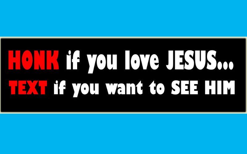 19 Christian Bumper Stickers Guaranteed to Convert Every Tailgater