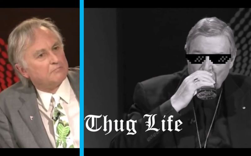 Oooh! This Cardinal Pell "Thug Life" Take-Down of Richard Dawkins Will Make Your Day
