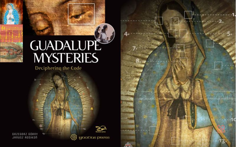 The Guadalupe Mysteries: New Book Reveals Astonishing Scientific Evidence