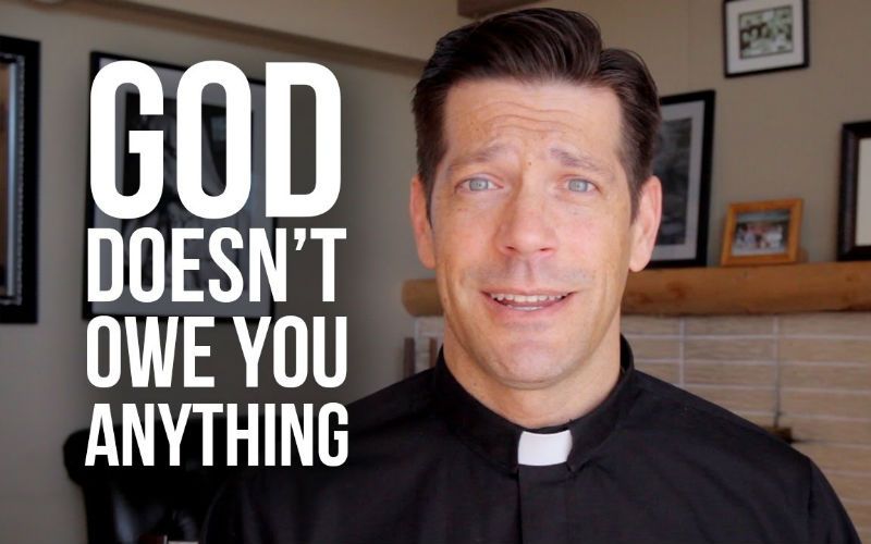Hard, but True: God Doesn't Owe You Anything