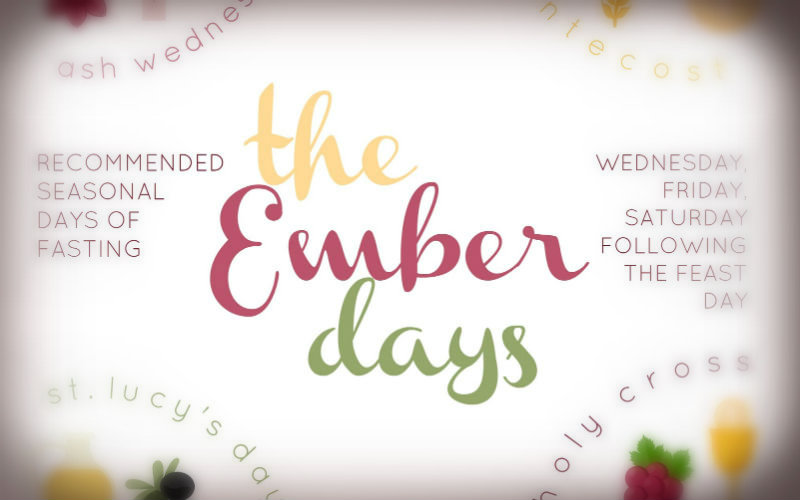 What are Ember Days? Everything You Should Know About This Season of